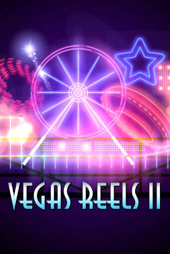 Демо игра Vegas Reels II играть онлайн | Казино Икс бесплатно