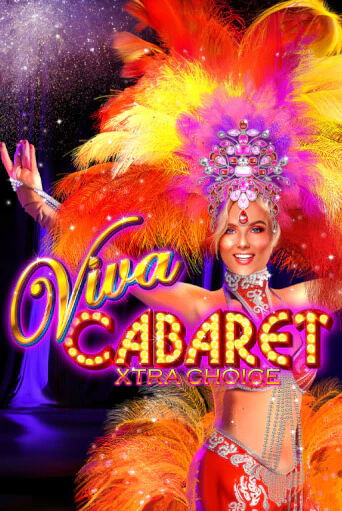 Демо игра Viva Cabaret - Xtra Choice играть онлайн | Казино Икс бесплатно