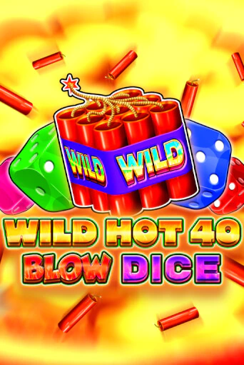 Демо игра Wild Hot 40 Blow Dice играть онлайн | Казино Икс бесплатно