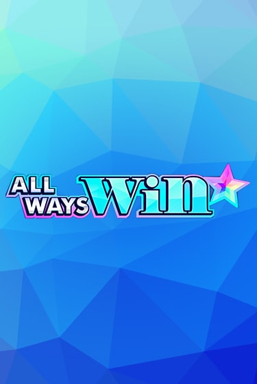 Демо игра All Ways Win играть онлайн | Казино Икс бесплатно