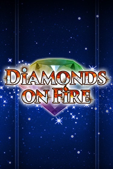 Демо игра Diamonds on Fire играть онлайн | Казино Икс бесплатно