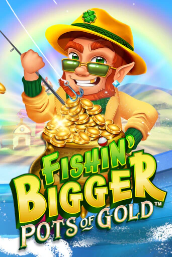 Демо игра Fishin' Bigger Pots Of Gold™ играть онлайн | Казино Икс бесплатно