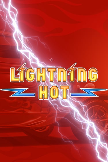 Демо игра Lightning Hot играть онлайн | Казино Икс бесплатно