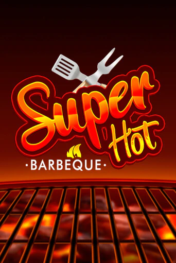 Демо игра Super Hot BBQ 50 играть онлайн | Казино Икс бесплатно