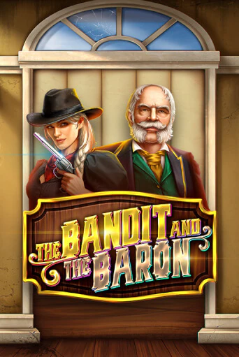 Демо игра The Bandit and the Baron играть онлайн | Казино Икс бесплатно